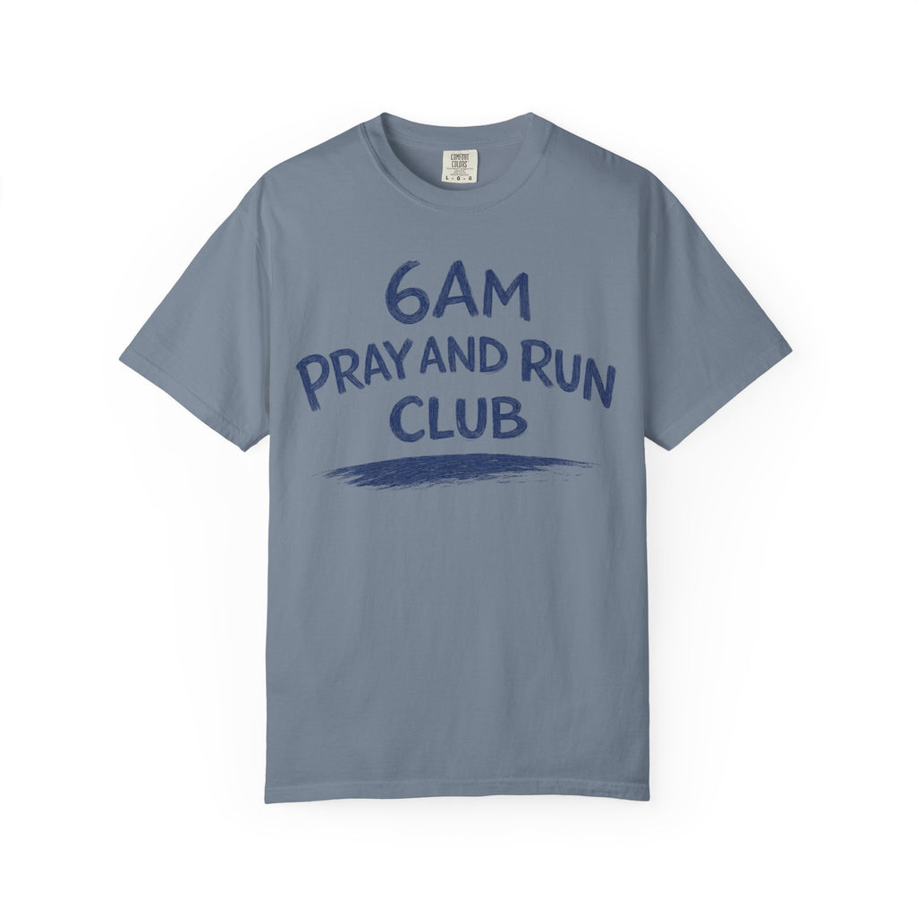 6AM Pray and Run Club T-Shirt