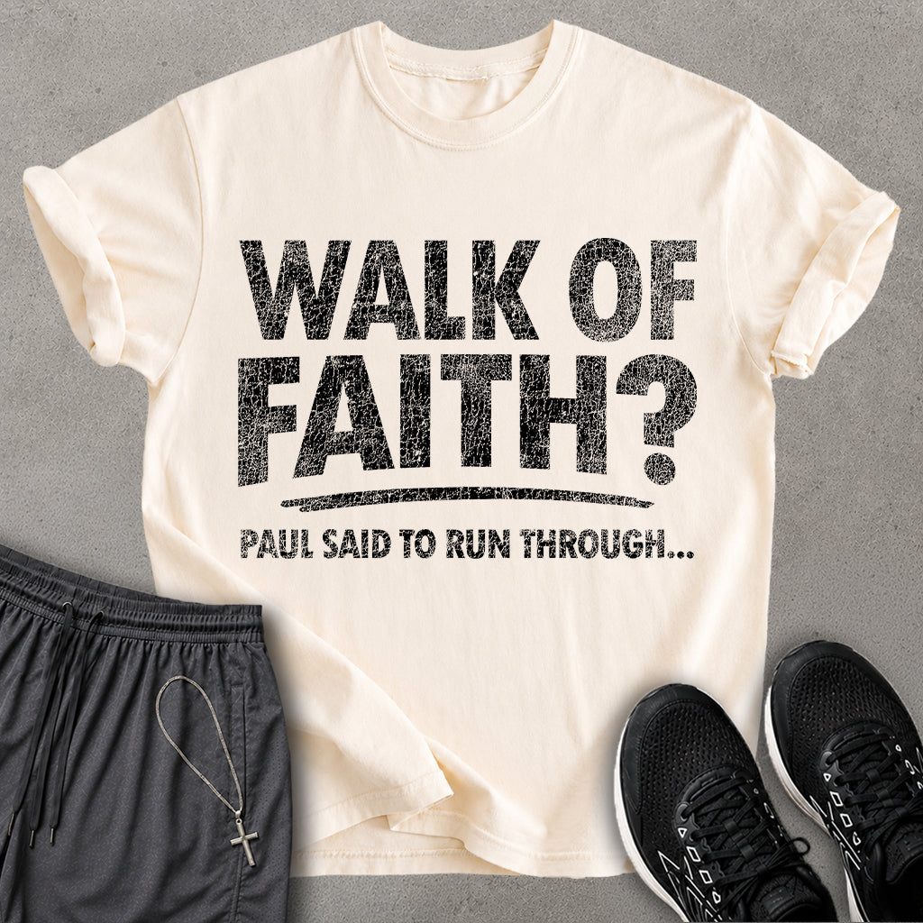 Walk of Faith T-shirt