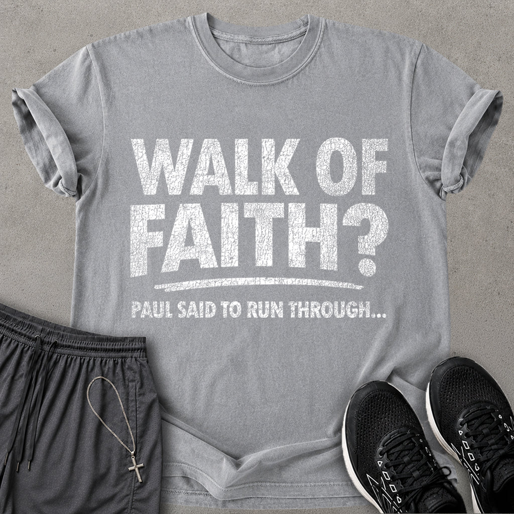 Walk of Faith T-shirt