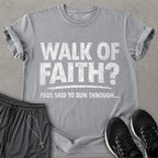 Walk of Faith T-shirt