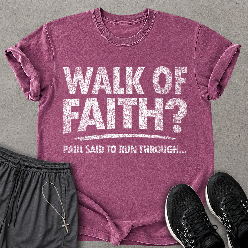 Walk of Faith T-shirt