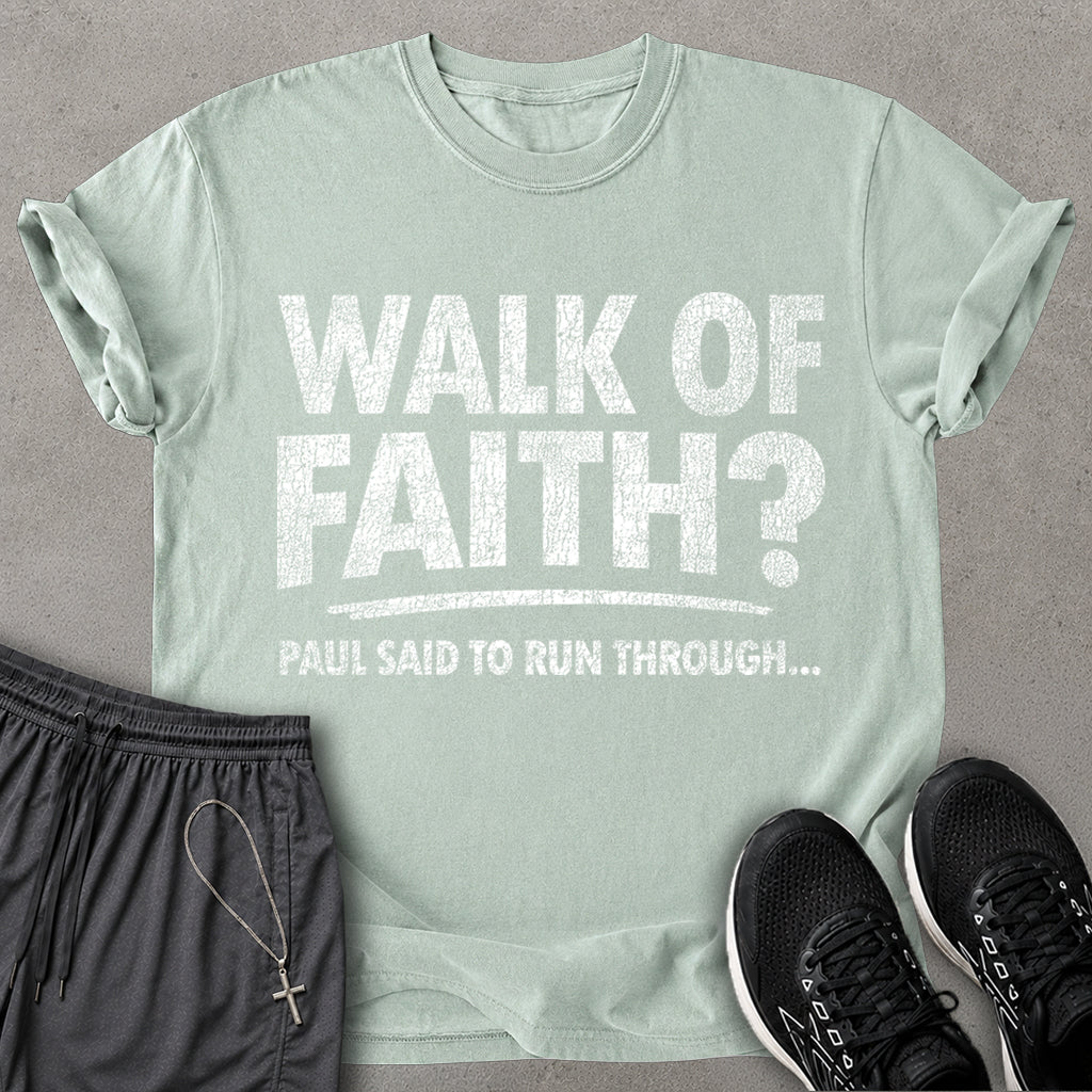 Walk of Faith T-shirt