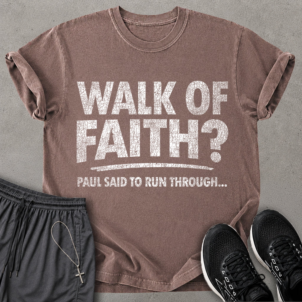 Walk of Faith T-shirt
