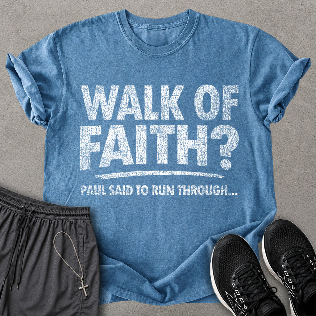Walk of Faith T-shirt