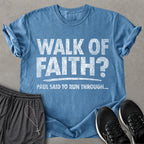 Walk of Faith T-shirt