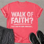 Walk of Faith T-shirt
