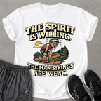 Spirit is Willing T-shirt