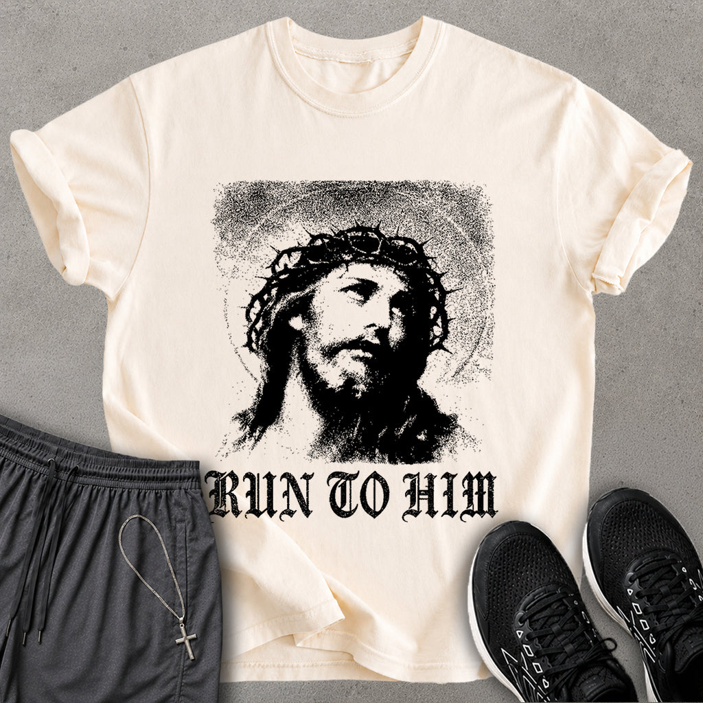 Run To Him T-shirt