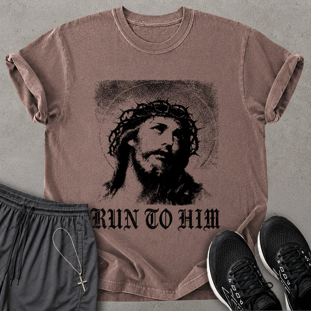 Run To Him T-shirt