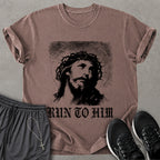 Run To Him T-shirt
