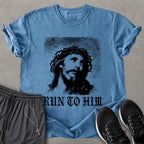 Run To Him T-shirt