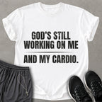 God Still Working T-shirt