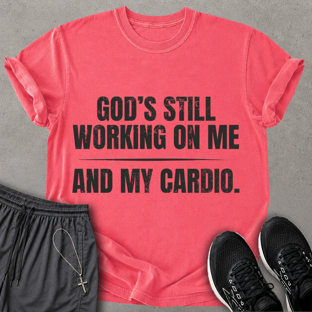God Still Working T-shirt