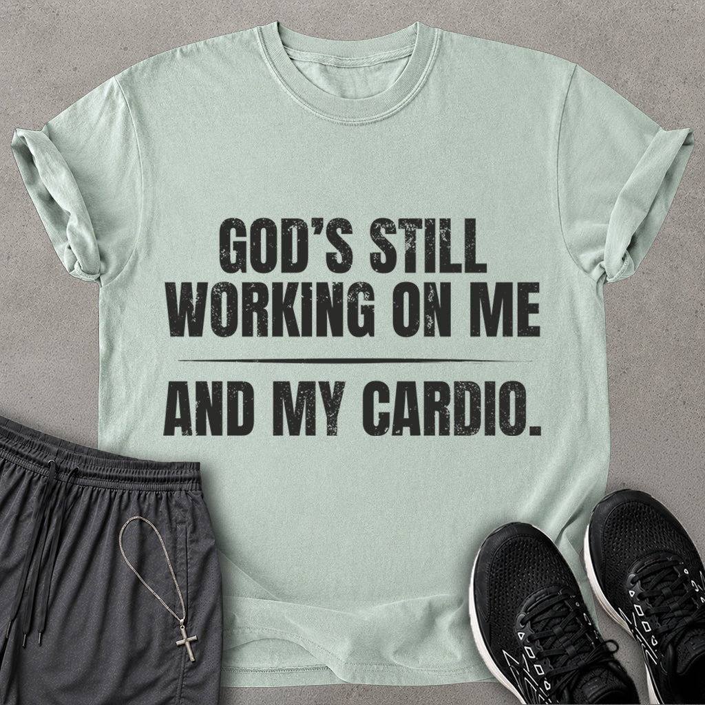 God Still Working T-shirt