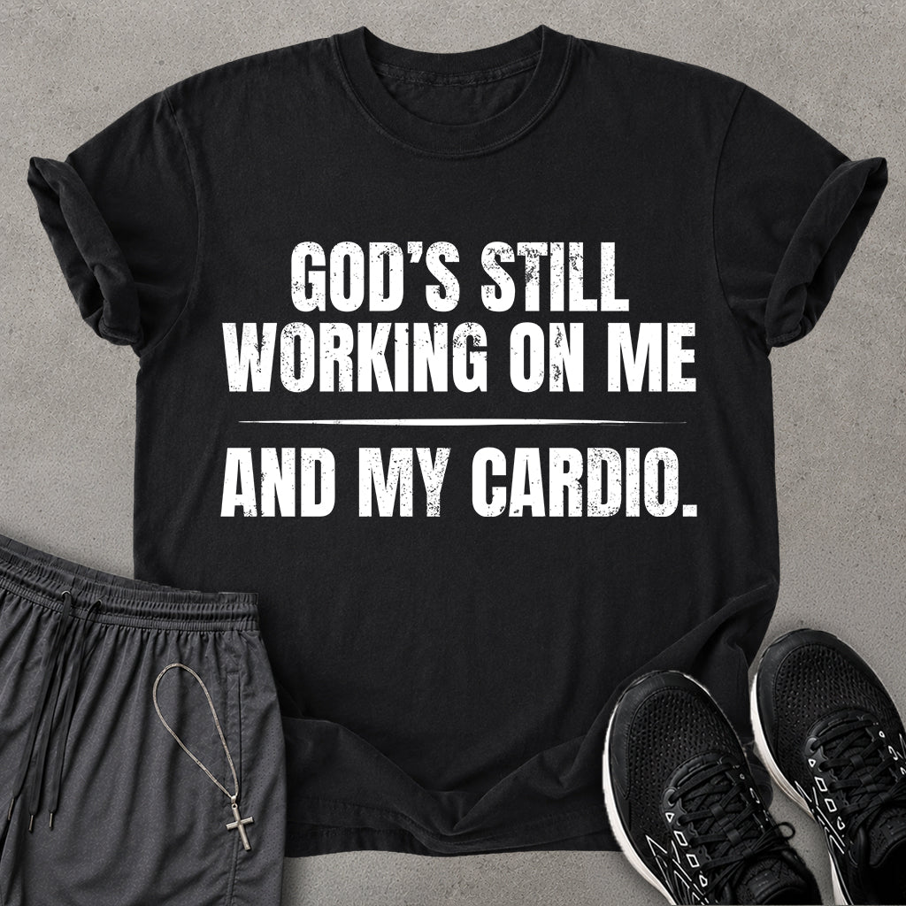God Still Working T-shirt