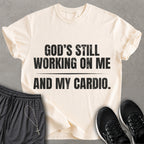 God Still Working T-shirt