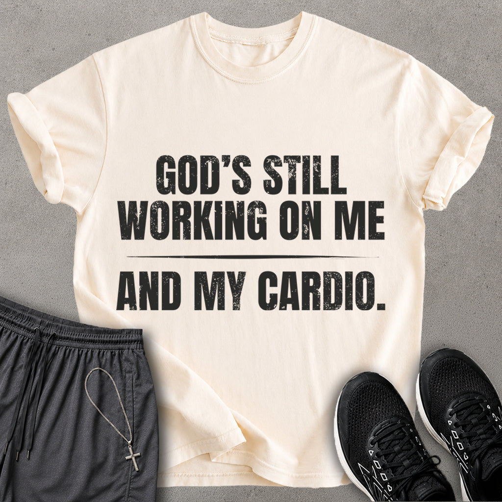 God Still Working T-shirt