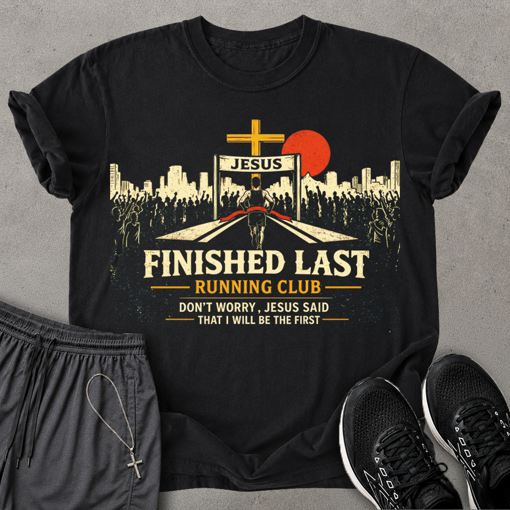 Finished Last T-shirt