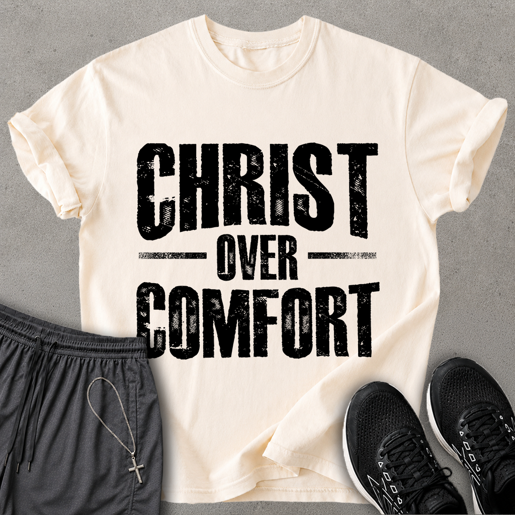 Christ over Comfort T-shirt