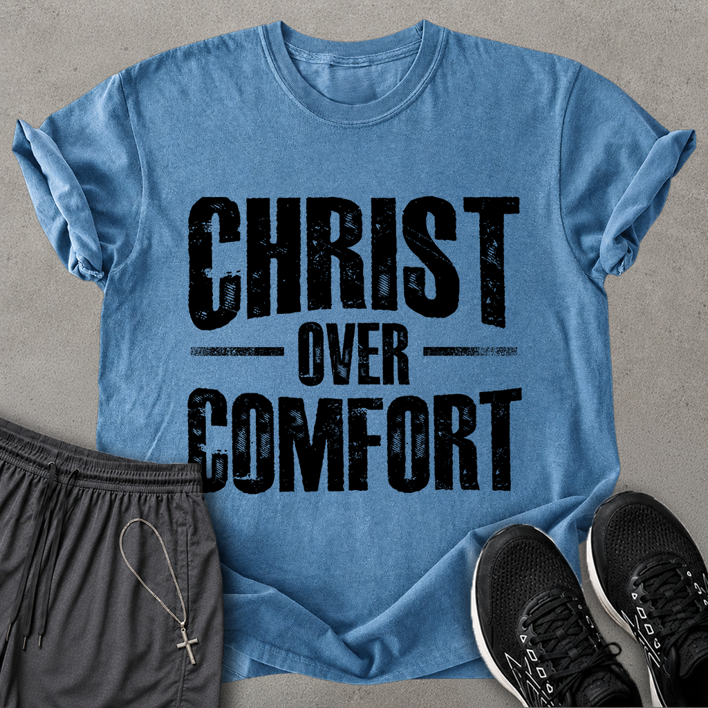 Christ over Comfort T-shirt