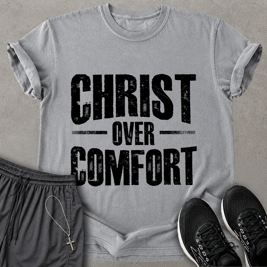Christ over Comfort T-shirt