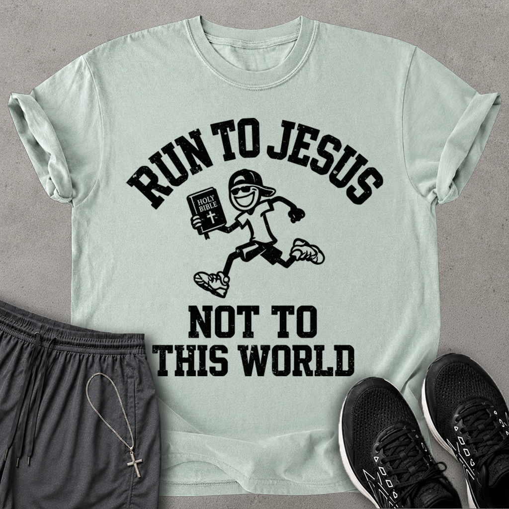 Run to Jesus T-shirt