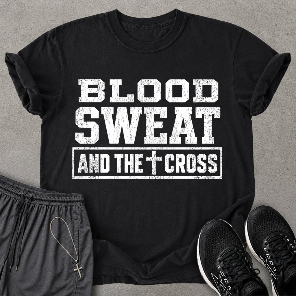 Blood Sweat Cross T-shirt