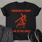 Freedom in Christ T-shirt