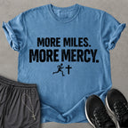 More Mercy T-shirt