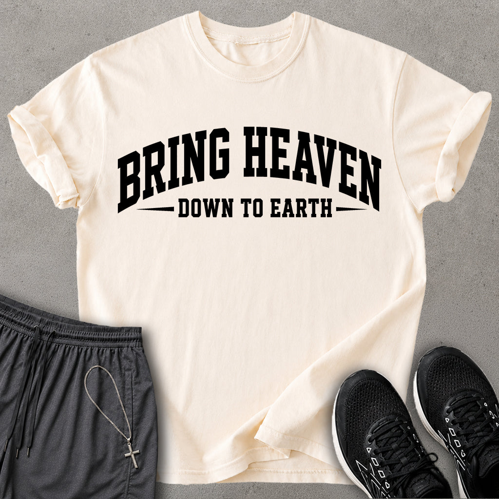 Bring Heaven T-shirt