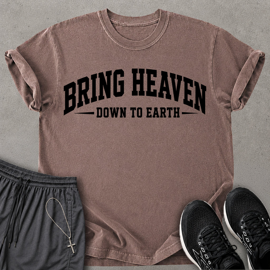 Bring Heaven T-shirt