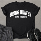 Bring Heaven T-shirt