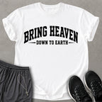 Bring Heaven T-shirt