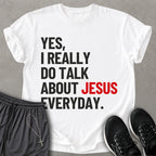 Talk Jesus T-shirt