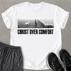 Christ Over Comfort T-shirt