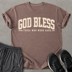 Those Who Work Hard T-shirt