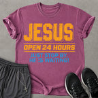 Open 24 Hours T-shirt