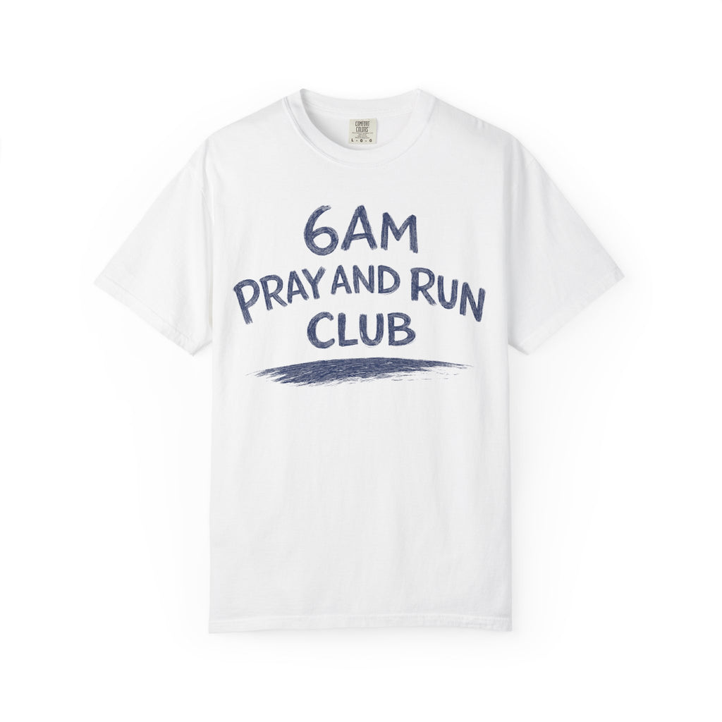 6AM Pray and Run Club T-Shirt