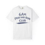 6AM Pray and Run Club T-Shirt