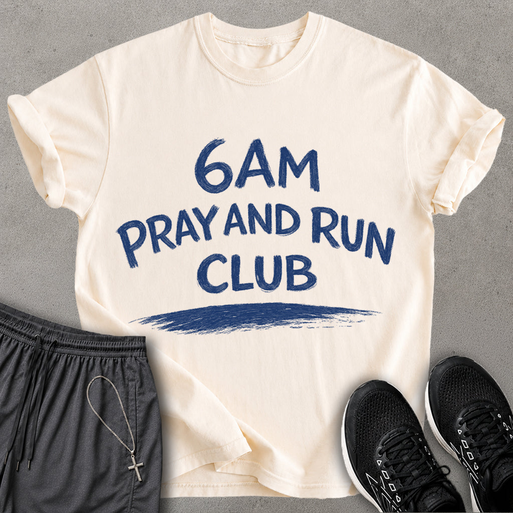 6AM Pray and Run Club T-Shirt